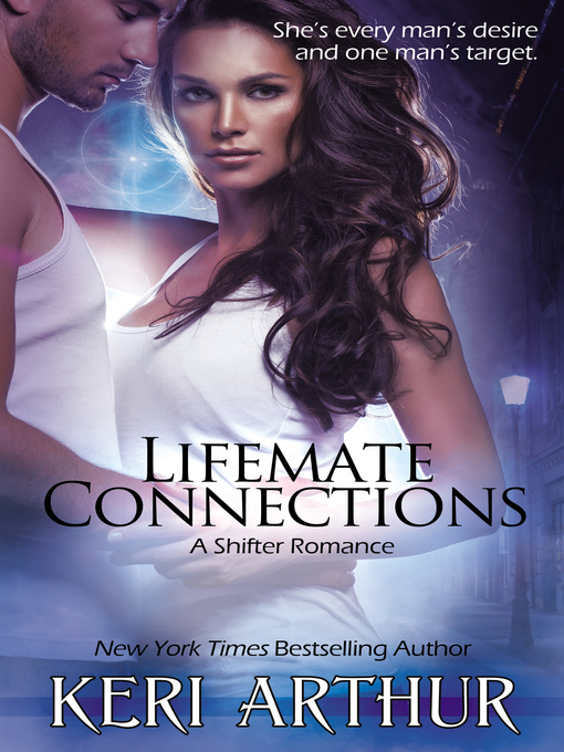 Title details for Lifemate Connections by Keri Arthur - Available